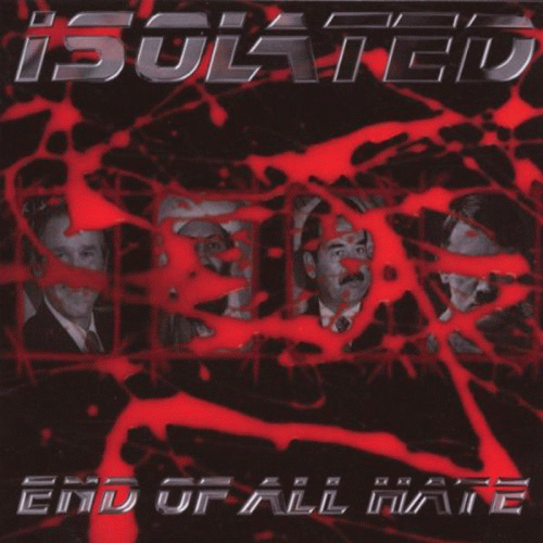 Isolated (GER) : End of All Hate
